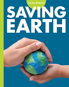 Cover Art for Curious about Saving Earth