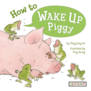 Cover Art for How to Wake Up Piggy 