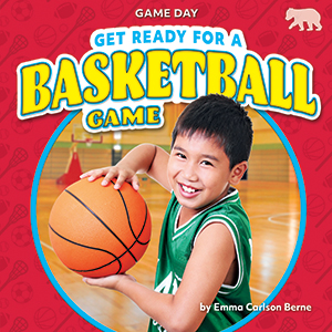 Cover Art for Get Ready for a Basketball Game