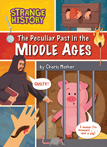 Cover Art for The Peculiar Past in the Middle Ages