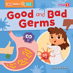Cover Art for Good and Bad Germs