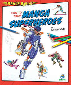 Cover Art for How to Draw Manga Superheroes