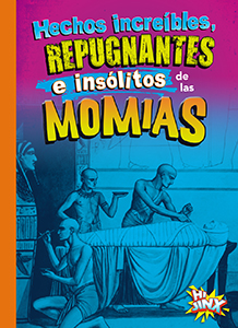 Cover Art for Hechos incre’bles, repugnantes e ins-litos de las momias