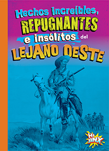 Cover Art for Hechos incre’bles, repugnantes e ins-litos del lejano oeste