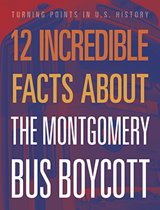 Cover Art for Montgomery Bus Boycott 12 Incredible Facts about the 