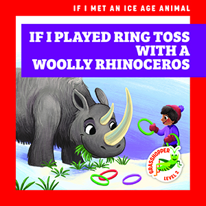 Cover Art for If I Played Ring Toss with a Woolly Rhinoceros
