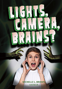 Cover Art for Lights, Camera, Brains?